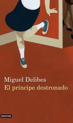 PRINCIPE DESTRONADO | 9788423343959 | DELIBES, MIGUEL | Galatea Llibres | Librería online de Reus, Tarragona | Comprar libros en catalán y castellano online