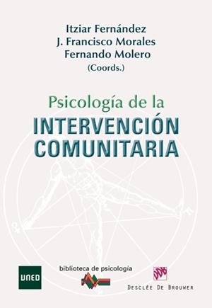PSICOLOGÍA DE LA INTERVENCIÓN COMUNITARIA | 9788433024701 | FERNÁNDEZ SEDANO, ITZIAR/MORALES DOMÍNGUEZ, JOSÉ FRANCISCO/MOLERO ALONSO, FERNANDO/FERNÁNDEZ SEDANO, | Galatea Llibres | Librería online de Reus, Tarragona | Comprar libros en catalán y castellano online