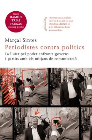 PERIODISTES CONTRA POLÍTICS | 9788466414128 | SINTES, MARÇAL | Galatea Llibres | Librería online de Reus, Tarragona | Comprar libros en catalán y castellano online