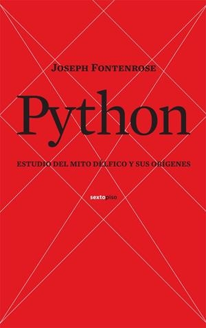 PYTHON, UN ESTUDIO DEL MITO DELFICO Y SUS ORIGENES | 9788496867734 | FONTENROSE, JOSEPH | Galatea Llibres | Llibreria online de Reus, Tarragona | Comprar llibres en català i castellà online