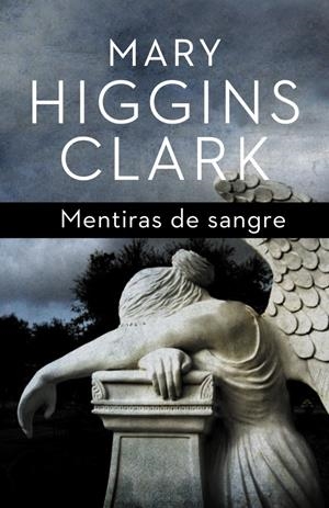 MENTIRAS DE SANGRE | 9788401339455 | HIGGINS CLARCK, MARY | Galatea Llibres | Llibreria online de Reus, Tarragona | Comprar llibres en català i castellà online