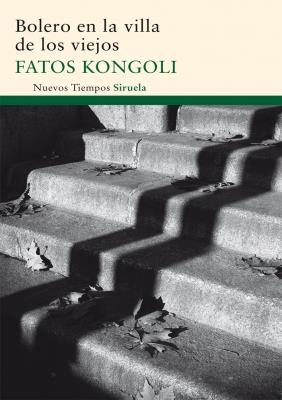 BOLERO EN LA VILLA DE LOS VIEJOS | 9788498415278 | KONGOLI, FATOS | Galatea Llibres | Librería online de Reus, Tarragona | Comprar libros en catalán y castellano online