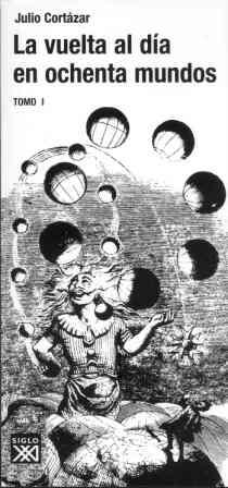 VUELTA AL DIA EN 80 MUNDOS, LA. TOMO 1 | 9788432313127 | CORTAZAR, JULIO | Galatea Llibres | Librería online de Reus, Tarragona | Comprar libros en catalán y castellano online