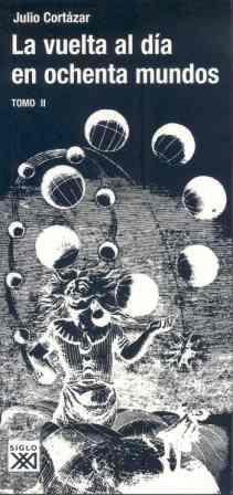 VUELTA AL DIA EN 80 MUNDOS, LA. TOMO 2 | 9788432313134 | CORTAZAR, JULIO | Galatea Llibres | Librería online de Reus, Tarragona | Comprar libros en catalán y castellano online
