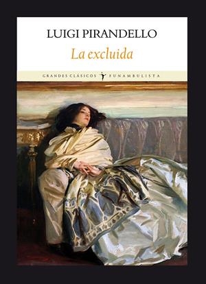 EXCLUIDA, LA | 9788493904555 | PIRANDELLO, LUIGI | Galatea Llibres | Llibreria online de Reus, Tarragona | Comprar llibres en català i castellà online
