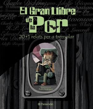 GRAN LLIBRE DE LA POR, EL. 20+1 RELATS PER A TREMOLAR | 9788434227880 | ARAUJO (DIR)/RODRIGUEZ (IL) | Galatea Llibres | Llibreria online de Reus, Tarragona | Comprar llibres en català i castellà online
