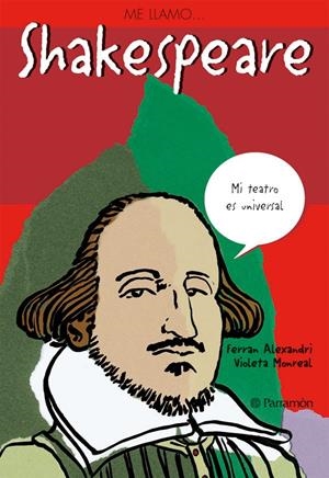 ME LLAMO... SHAKESPEARE | 9788434228214 | MONREAL, VIOLETA/ALEXANDRI, FERRAN | Galatea Llibres | Llibreria online de Reus, Tarragona | Comprar llibres en català i castellà online
