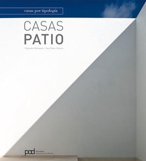 CASAS PATIO (CASAS POR TIPOLOGIA) | 9788434234956 | BAHAMÓN, ALEJANDRO/ÁLVAREZ, ANNA MARÍA | Galatea Llibres | Llibreria online de Reus, Tarragona | Comprar llibres en català i castellà online
