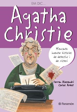 EM DIC AGATHA CRISTIE | 9788434234598 | ALEXANDRI, FERRAN / ARBAT, CARLES | Galatea Llibres | Llibreria online de Reus, Tarragona | Comprar llibres en català i castellà online