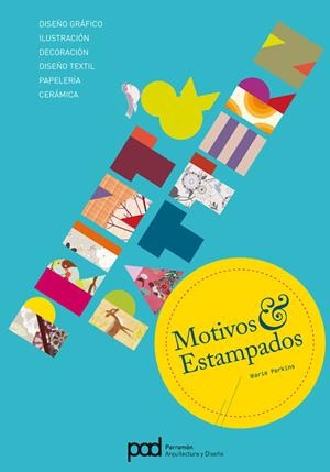 PRINT AND PATTERN, MOTIVOS Y ESTAMPADOS | 9788434236714 | PERKINS, MARIE | Galatea Llibres | Librería online de Reus, Tarragona | Comprar libros en catalán y castellano online