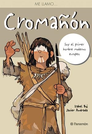 ME LLAMO CROMAÑÓN | 9788434236516 | BOJ I CULLELL, ISABEL / ANDRADA GUERRERO, JAVIERIL. | Galatea Llibres | Llibreria online de Reus, Tarragona | Comprar llibres en català i castellà online