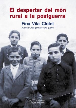 DESPERTAR DEL MÓN RURAL A LA POSTGUERRA | 9788499751603 | VILA CLOTET, FINA | Galatea Llibres | Llibreria online de Reus, Tarragona | Comprar llibres en català i castellà online