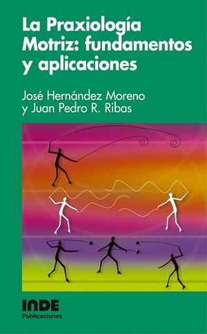 PRAXIOLOGIA MOTRIZ, LA | 9788497290500 | HERNANDEZ MORENO, JOSE | Galatea Llibres | Librería online de Reus, Tarragona | Comprar libros en catalán y castellano online