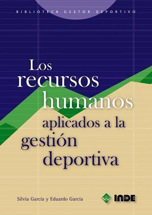 RECURSOS HUMANOS APLICADOS A LA GESTION DEPORTIVA, LOS | 9788497290951 | GARCIA, SILVIA | Galatea Llibres | Llibreria online de Reus, Tarragona | Comprar llibres en català i castellà online