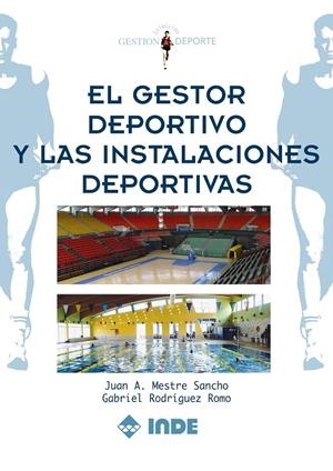 GESTOR DEPORTIVO Y LAS INSTALACIONES DEPORTIVAS | 9788497291071 | MESTRE SANCHO, JUAN | Galatea Llibres | Librería online de Reus, Tarragona | Comprar libros en catalán y castellano online