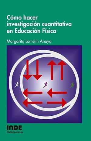COMO HACER INVESTIGACION CUANTITATIVA EN EDUCACION FISICA | 9788497291088 | LOMELIN, MARGARITA | Galatea Llibres | Librería online de Reus, Tarragona | Comprar libros en catalán y castellano online