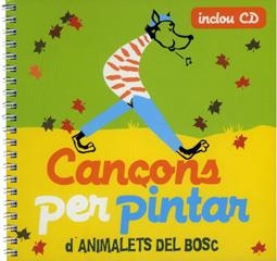 CANÇONS PER PINTAR ANIMALETS DE BOSC | 9788493694593 | Galatea Llibres | Librería online de Reus, Tarragona | Comprar libros en catalán y castellano online