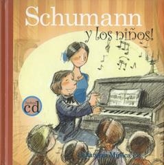 SCHUMANN Y LOS NIÑOS + CD | 9788493316167 | Galatea Llibres | Librería online de Reus, Tarragona | Comprar libros en catalán y castellano online