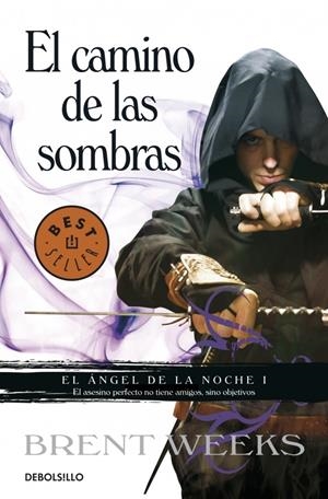 EL CAMINO DE LAS SOMBRAS. EL ANGEL DE LA NOCHE 1 | 9788499893679 | WEEKS, BRENT | Galatea Llibres | Llibreria online de Reus, Tarragona | Comprar llibres en català i castellà online