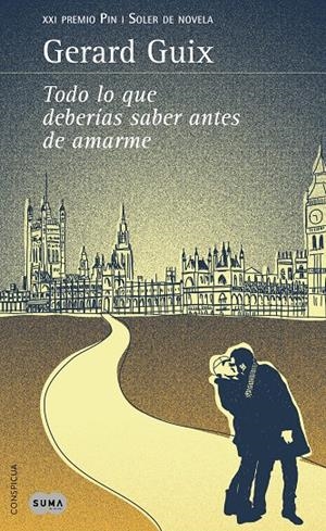 TODO LO QUE DEBERÍAS SABER ANTES DE AMARME | 9788483653173 | GUIX BADOSA, GERARD | Galatea Llibres | Llibreria online de Reus, Tarragona | Comprar llibres en català i castellà online