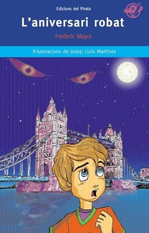 ANIVERSARI ROBAT, L' | 9788496569355 | MAYOL, FREDERIC | Galatea Llibres | Llibreria online de Reus, Tarragona | Comprar llibres en català i castellà online