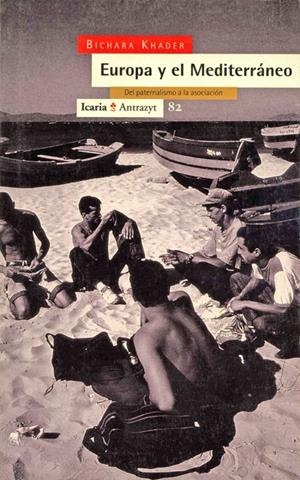 EUROPA Y EL MEDITERRANEO | 9788474262582 | KHADER, BICHARA | Galatea Llibres | Librería online de Reus, Tarragona | Comprar libros en catalán y castellano online