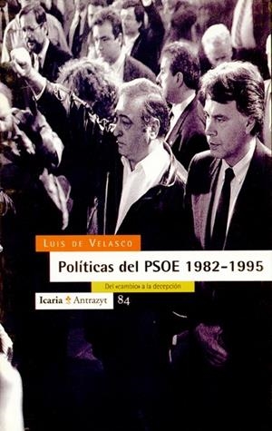 POLITICAS DEL PSOE 1982-1995 | 9788474262728 | VELASCO,LUIS DE | Galatea Llibres | Librería online de Reus, Tarragona | Comprar libros en catalán y castellano online