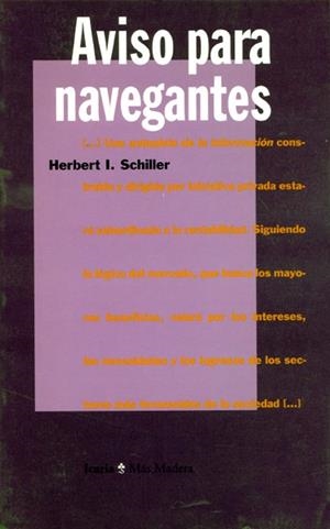 AVISO PARA NAVEGANTES | 9788474262797 | SCHILLER,HERBERT | Galatea Llibres | Librería online de Reus, Tarragona | Comprar libros en catalán y castellano online