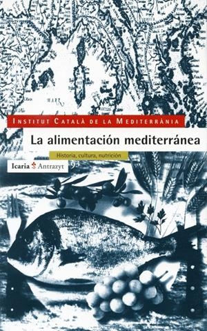 ALIMENTACION MEDITERRANEA, LA | 9788474262872 | I.C.M. | Galatea Llibres | Librería online de Reus, Tarragona | Comprar libros en catalán y castellano online