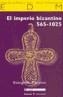 IMPERIO BIZANTINO, EL 565-1025 | 9788474267556 | CHRYSOS, EVANGELOS | Galatea Llibres | Llibreria online de Reus, Tarragona | Comprar llibres en català i castellà online