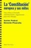CONSTITUCION EUROPEA Y SUS MITOS | 9788474267716 | PEDROL, XAVIER- GERARDO PISARELLO | Galatea Llibres | Llibreria online de Reus, Tarragona | Comprar llibres en català i castellà online