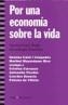 POR UNA ECONOMIA SOBRE LA VIDA | 9788474267914 | A.A.V.V. | Galatea Llibres | Librería online de Reus, Tarragona | Comprar libros en catalán y castellano online
