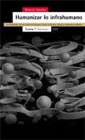 HUMANIZAR LO INFRAHUMANO | 9788474268959 | ARRUDA, MARCOS | Galatea Llibres | Librería online de Reus, Tarragona | Comprar libros en catalán y castellano online