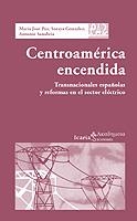 CENTROAMERICA ENCENDIDA | 9788474268041 | PAZ, MARIA JOSE | Galatea Llibres | Llibreria online de Reus, Tarragona | Comprar llibres en català i castellà online