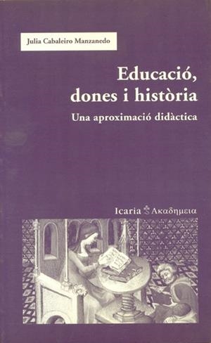 EDUCACIO, DONES I HISTORIA | 9788474268249 | CABALEIRO MANZANEDO, JULIA | Galatea Llibres | Librería online de Reus, Tarragona | Comprar libros en catalán y castellano online