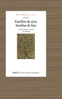 FAMILIAS DE AYER FAMILIAS DE HOY : CONTINUIDADES Y CAMBIOS E | 9788474267273 | ROIGE VENTURA, XAVIER ,   COORD. | Galatea Llibres | Librería online de Reus, Tarragona | Comprar libros en catalán y castellano online