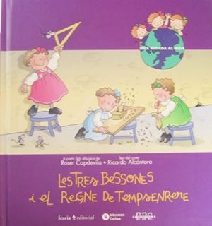 TRES BESSONES I EL REGNE DE TEMSENRERE, LES | 9788474263282 | CAPDEVILA, ROSER I RICARDO ALCANTARA | Galatea Llibres | Librería online de Reus, Tarragona | Comprar libros en catalán y castellano online