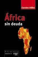 AFRICA SIN DEUDA | 9788474269994 | MILLET, DAMIEN | Galatea Llibres | Llibreria online de Reus, Tarragona | Comprar llibres en català i castellà online