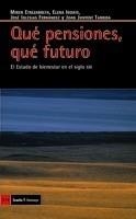 QUÉ PENSIONES, QUÉ FUTURO | 9788498881257 | ETXEZARRETA ZUBIZARRETA, MIREN | Galatea Llibres | Librería online de Reus, Tarragona | Comprar libros en catalán y castellano online