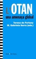 OTAN, UNA AMENAÇA GLOBAL | 9788498882070 | DE FORTUNY, TERESA | Galatea Llibres | Librería online de Reus, Tarragona | Comprar libros en catalán y castellano online