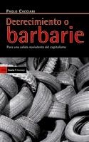 DECRECIMIENTO O BARBARIE | 9788498882254 | CACCIARI, PAOLO | Galatea Llibres | Librería online de Reus, Tarragona | Comprar libros en catalán y castellano online