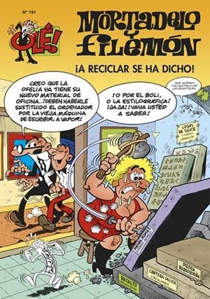 A RECICLAR, SE HA DICHO! MORTADELO 191 | 9788466647960 | IBÁÑEZ TALAVERA, FRANCISCO | Galatea Llibres | Llibreria online de Reus, Tarragona | Comprar llibres en català i castellà online