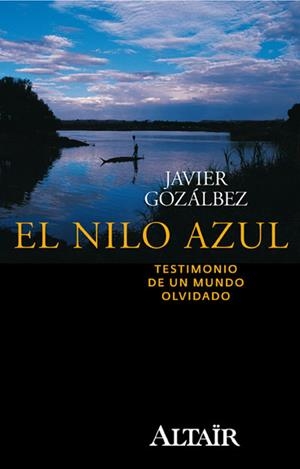 NILO AZUL, EL | 9788493927424 | GOZÁLBEZ ESTEVE, FCO. JAVIER | Galatea Llibres | Librería online de Reus, Tarragona | Comprar libros en catalán y castellano online