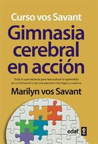 GIMNASIA CEREBRAL EN ACCIÓN | 9788441430877 | VOS SAVANT, MARILYN | Galatea Llibres | Librería online de Reus, Tarragona | Comprar libros en catalán y castellano online