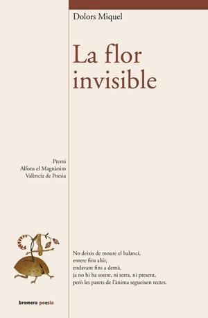 FLOR INVISIBLE, LA | 9788415390350 | MIQUEL ABELLÀ, DOLORS | Galatea Llibres | Librería online de Reus, Tarragona | Comprar libros en catalán y castellano online