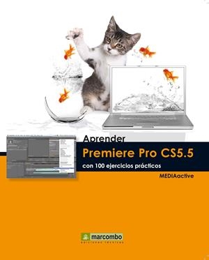 APRENDER PREMIERE PRO CS5.5 CON 100 EJERCICIOS PRÁCTICOS | 9788426717665 | Galatea Llibres | Llibreria online de Reus, Tarragona | Comprar llibres en català i castellà online