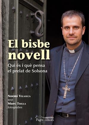 BISBE NOVELL | 9788499751528 | VILASECA, NOEMÍ/TRILLA, MARC | Galatea Llibres | Llibreria online de Reus, Tarragona | Comprar llibres en català i castellà online