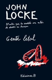 GENTE LETAL | 9788466650236 | LOCKE, JOHN | Galatea Llibres | Librería online de Reus, Tarragona | Comprar libros en catalán y castellano online