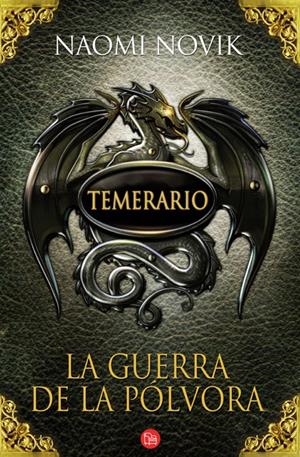 TEMERARIO 3. LA GUERRA DE LA PÓLVORA (BOLSILLO) | 9788466325363 | NOVIK, NAOMI | Galatea Llibres | Llibreria online de Reus, Tarragona | Comprar llibres en català i castellà online