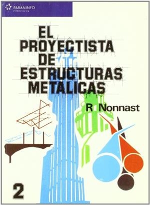 PROYECTISTA  DE ESTRUCTURAS METALICAS, EL [LIBRO TECNICO] | 9788497321358 | NONNAST, ROBERT | Galatea Llibres | Librería online de Reus, Tarragona | Comprar libros en catalán y castellano online